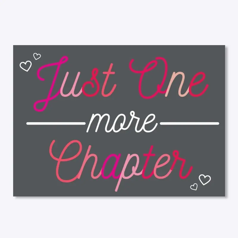 Just One More Chapter Sticker