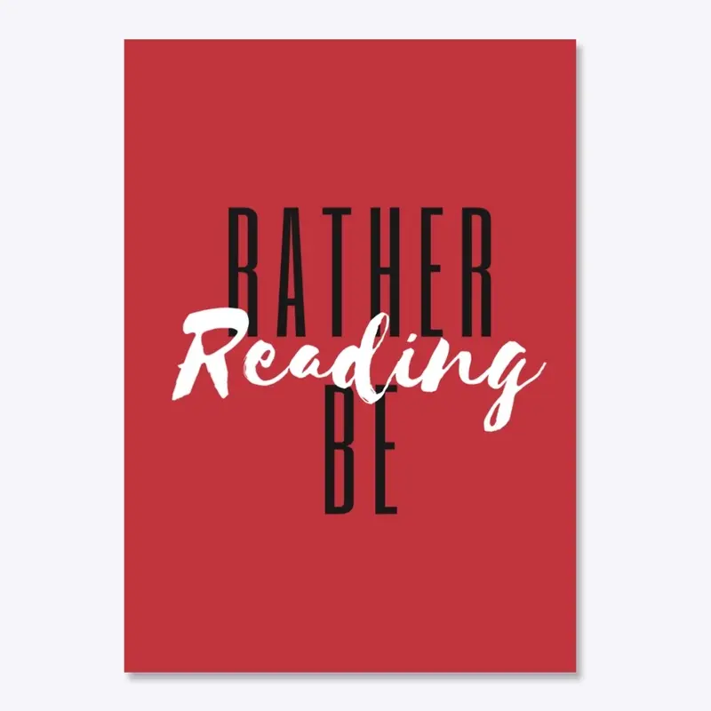 Rather Be Reading