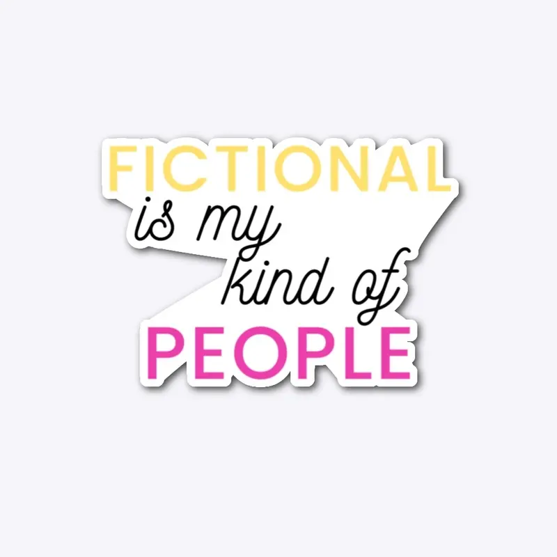 Fictional is my kind of people